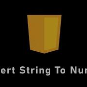 How To Convert String To A Number In JavaScript
