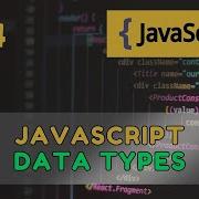 04 JavaScript Data Types Explained Strings Numbers Booleans More 2025 Guide