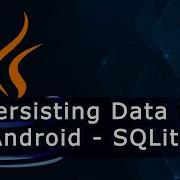 Persisting Data In Android SQLite Database
