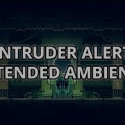 Intruder Alert Extended Ambient Nine Sols OST