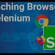 How To Launch Web Browser Using Selenium