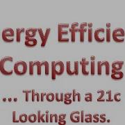Energy Efficient Computing UoBristol 26mar13