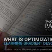 What Is Optimization Learning Gradient Descent Two Minute Papers 82