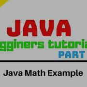 Java Math Example Using NetBeans IDE Java Begginers Tutorials Part 13