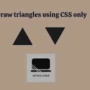 How To Draw Triangles Using CSS Only CSS Triangles CSS Borders Using CSS Triangles Shape