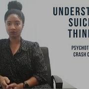 What Causes Suicidal Thoughts Psychotherapy Crash Course
