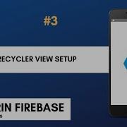 Xamarin Firebase Tutorials Setup Recycler View