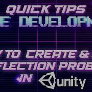 Reflection Probes In Unity Game Development Quick Tips Unity Tutorial