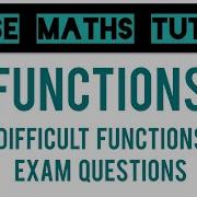 The 6 Hardest Functions Questions Grade 7 9 Maths Series GCSE Maths Tutor