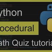 Procedural Math Quiz In Python EP 1 Basic Functionality