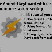 Change Android Keyboard With Tasker Using Autotools Secure Setting