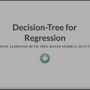 Python Tutorial Decision Tree For Regression