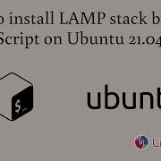 How To Install LAMP Stack By Bash Script On Ubuntu 21 04