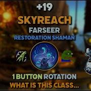19 Skyreach Farseer Restoration Shaman Beta M Testing