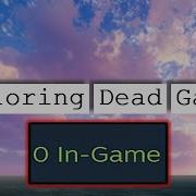 Exploring Dead Games 4