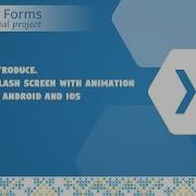 01 Animation On Splash Screen In Xamarin Forms Awesomekit Project