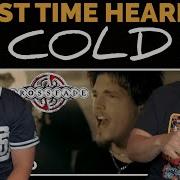 Впервые слышу CROSSFADE COLD