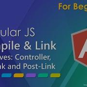 AngularJS Directives Compile And Link In Depth Part 1