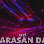 UZI ARASAN DA 1 Saatlik Versiyon