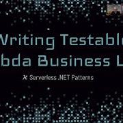 Serverless NET Patterns Writing Testable Lambda Business Logic