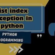 Python Exception Handling Example List Index Error MUST WATCH