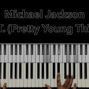 Michael Jackson P Y T Pretty Young Thing Piano Tutorial