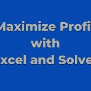 How To Product Mix Problem Maximize Profit Using Linear Optimization Programming Excel And Solver