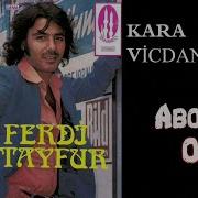 FERDİ TAYFUR KARA VİCDANLI