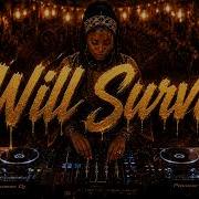 Gloria Gaynor I Will Survive Afro House Remix Afro Boom