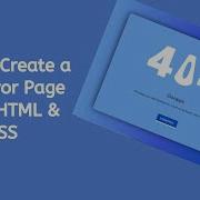 How To Create A 404 Error Page Using HTML CSS