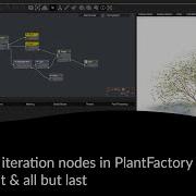 Mastering Iteration Nodes In PlantFactory Part 2