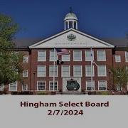 Hingham Select Board 2 7 2024