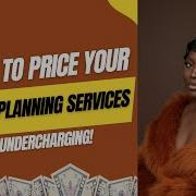 How To Price Your Event Planning Services Stop Undercharging