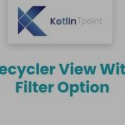 Recycler View Part 3 How To Filter A RecyclerView With A SearchView