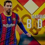 Lionel Messi Marwa Loud Bad Boy Skills Goals 2021 HD