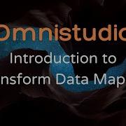 OmniStudio Transform Data Mapper Introduction Salesforce Omnistudio