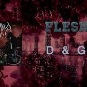 FLESH D G Official Audio