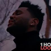 The Weeknd Call Out My Name Official Video 1 HOUR LOOP