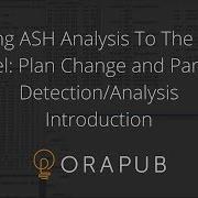Taking Oracle ASH Analysis To The Next Level Introduction
