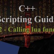 LUA 2 Calling Lua From C And The Other Way Around C Scripting Guide LUA