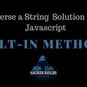 Javascript Coding Challenge Reverse A String