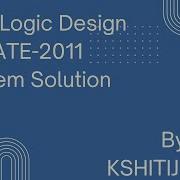 Digital Logic Design GATE 2011 Problem Solution