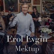 Erol Evgin Mektup Sevdiklerim Akustik