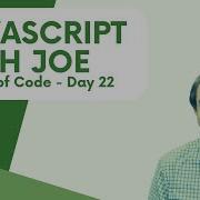 JavaScript With Joe Advent Of Code Day 22