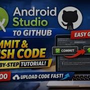 Android Studio GitHub Tutorial 2026 Commit Push Code To GitHub Easily