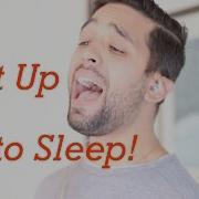 Shut Up And Dance With Me Dad Parody Shut Up And Go To Sleep