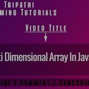 Multi Dimensional Array In Java Arrays In Java 2D And 3D