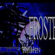 FROSTBITE FORSAKEN OST