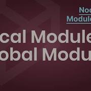 Local Modules Vs Global Modules Node Modules