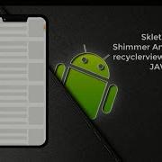 Skleton And Shimmer Animation For Recyclerview In Android JAVA